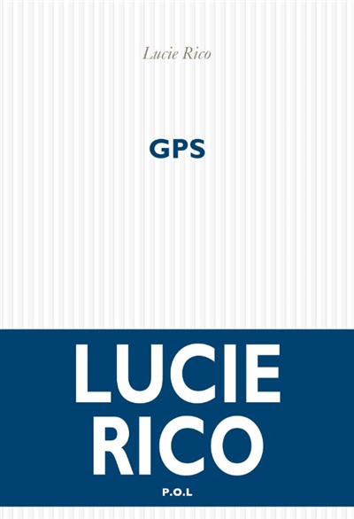 GPS, de Lucie Rico